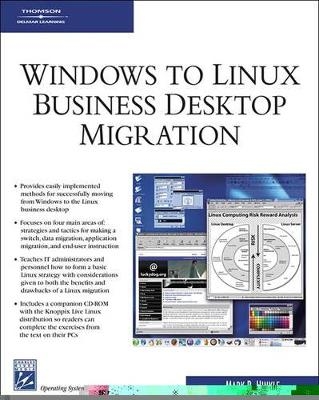 Windows to Linux Business Desktop Migration - Mark R. Hinkle