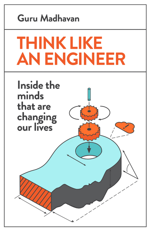 Think Like An Engineer -  Guru Madhavan