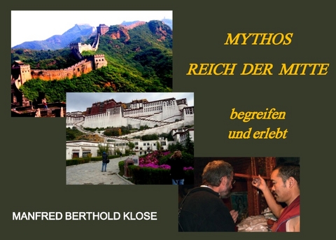 Mythos Reich der Mitte - Manfred Berthold Klose