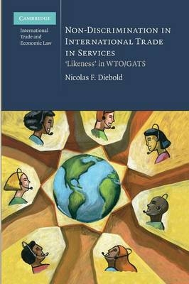 Non-Discrimination in International Trade in Services - Nicolas F. Diebold