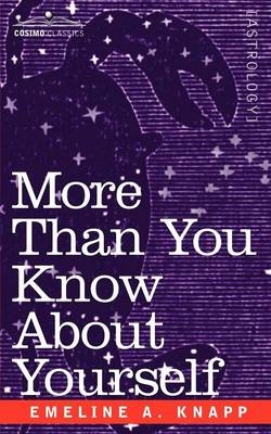 More Than You Know about Yourself - Emeline A Knapp