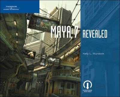 Maya 7 Revealed - Kelly Murdock