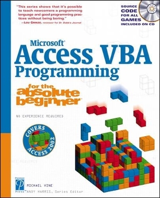 Access VBA Programming for the Absolute Beginner - Michael Vine