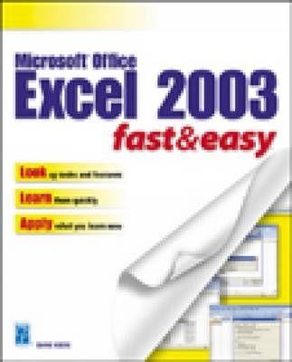 Microsoft Excel 2003 Fast and Easy - Diane Koers