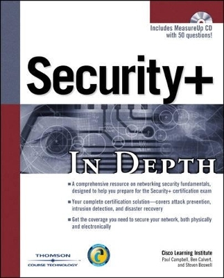 Security+ in Depth - Steven Boswell, Ben Calvert