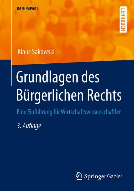 Grundlagen des Bürgerlichen Rechts - Klaus Sakowski