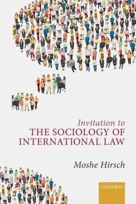 Invitation to the Sociology of International Law -  Moshe Hirsch