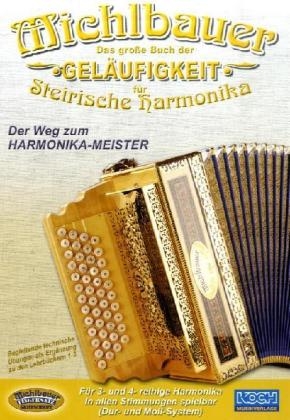 Das große Buch der Geläufigkeit für Steirische Harmonika. Tl.A - Florian Michlbauer