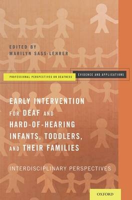 Early Intervention for Deaf and Hard-of-Hearing Infants, Toddlers, and Their Families - 