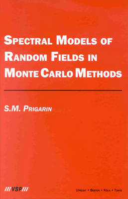 Spectral Models of Random Fields in Monte Carlo Methods - S. M. Prigarin