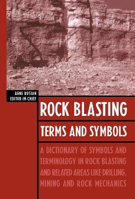 Rock Blasting Terms and Symbols - 