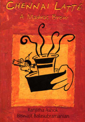 Chennai Latte - Ranjitha Ashok, Biswajit Balasubramanian