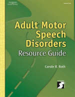 Adult Motor Speech Disorders Research Guide -  Roth