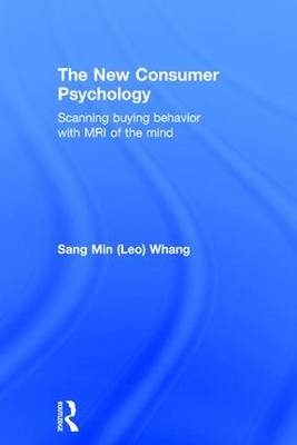 New Consumer Psychology -  Sang Min (Leo) Whang