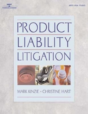 Product Liability Litigation - Mark KInzie, Christine Hart