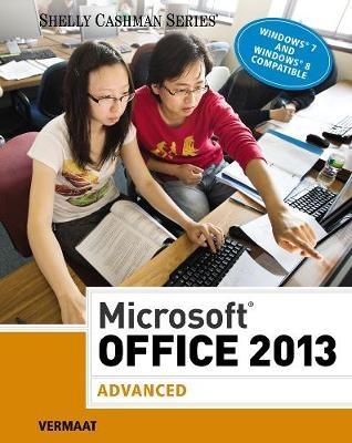 Microsoft� Office 2013: Advanced (hardcover, spiral-bound) - Misty Vermaat