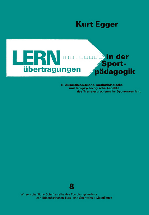 Lernübertragungen in der Sportpädagogik -  Egger