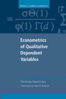 Econometrics of Qualitative Dependent Variables -  Christian Gourieroux