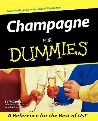 Champagne For Dummies - Ed McCarthy