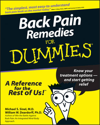 Back Pain Remedies For Dummies - Michael S. Sinel, William W. Deardorff