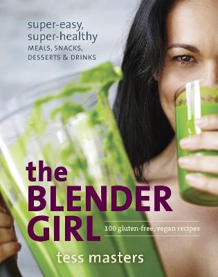 The Blender Girl - Tess Masters