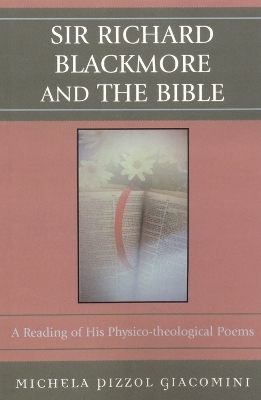 Sir Richard Blackmore and the Bible - Michela Pizzol Giacomini