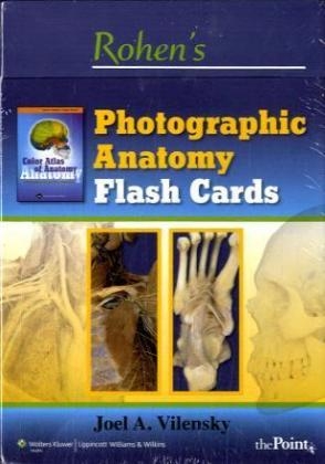 Rohen's Photographic Anatomy Flash Cards - Johannes W. Rohen, Chihiro Yokochi, Elke Lutjen-Drecoll, Joel A. Vilensky