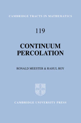 Continuum Percolation -  Ronald Meester,  Rahul Roy