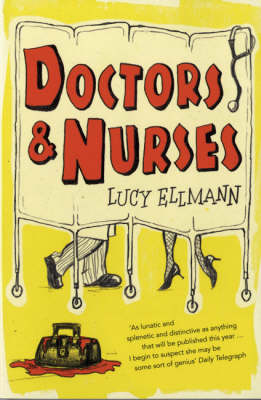 Doctors and Nurses - Lucy Ellmann