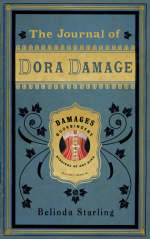 The Journal of Dora Damage - Belinda Starling