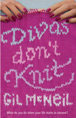 Divas Don't Knit - Gil McNeil