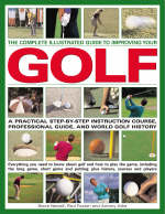 Complete Illustrated Guide to Improving Your Golf - Paul Foston