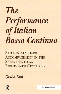 The Performance of Italian Basso Continuo - Giulia Nuti