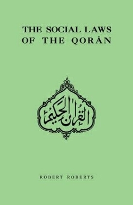 Social Laws Of The Qoran - Robert Roberts