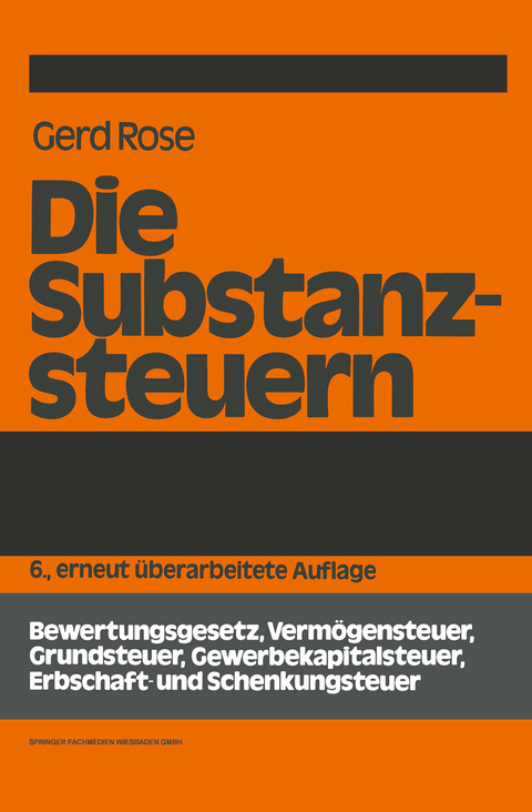 Die Substanzsteuern - Gerd Rose