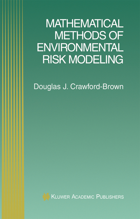 Mathematical Methods of Environmental Risk Modeling - Douglas J. Crawford-Brown