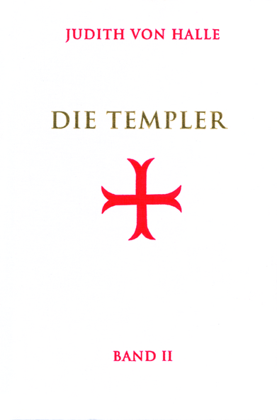 Die Templer, Bd II - Judith von Halle