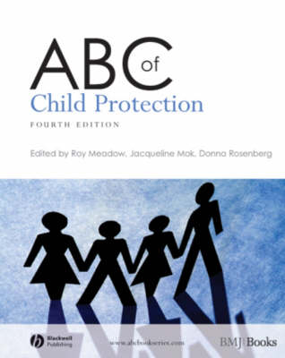 ABC of Child Protection - Roy Meadow, Jacqueline Mok, Donna Andrea Rosenberg