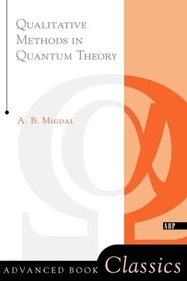 Qualitative Methods In Quantum Theory -  Migdal