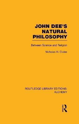 John Dee's Natural Philosophy - Nicholas Clulee