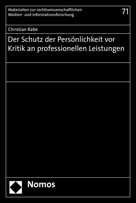 Der Schutz der Persönlichkeit vor Kritik an professionellen Leistungen - Christian Rabe