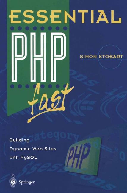 Essential PHP fast -  Simon Stobart