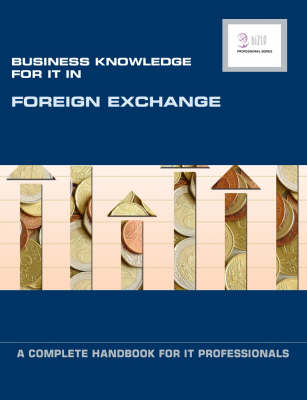 Business Knowledge for IT in Foreign Exchange -  Essvale Corporation Limited