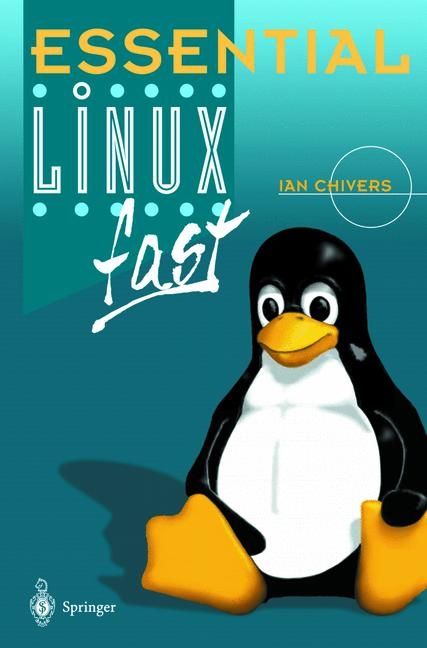 Essential Linux fast -  Ian Chivers