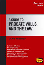 A Guide to Probate Wills and the Law - David Samuels