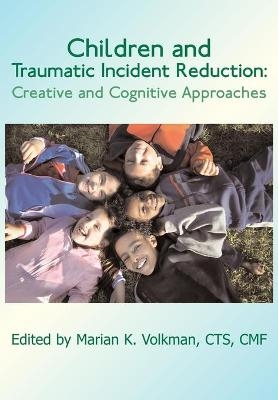 Children and Traumatic Incident Reduction - 