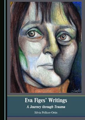 Eva Figes' Writings -  Silvia Pellicer-Ortin