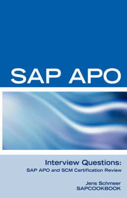 SAP Apo Interview Questions, Answers, and Explanations - Jens Schmeer