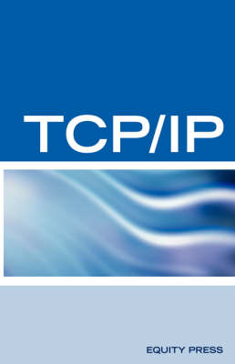 TCP/IP Networking Interview Questions, Answers, and Explanations - Terry Sanchez-Clark