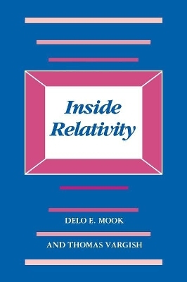 Inside Relativity - Delo E. Mook, Thomas Vargish